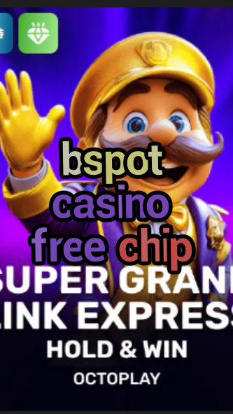 bspot casino free chip-w4cy2mdjlx2bf.com